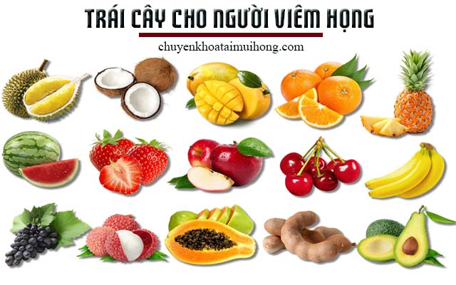 Bổ sung trái cây giúp cải thiện bệnh đau họng, viêm họng Bổ sung trái cây giúp cải thiện bệnh đau họng, viêm họng