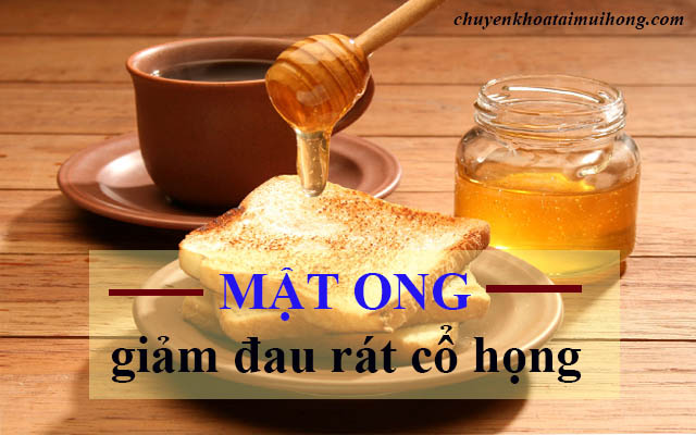 Mật ong chữa đau rát cổ họng