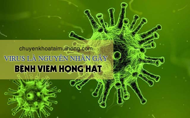 Nguyên nhân gây viêm họng hạt