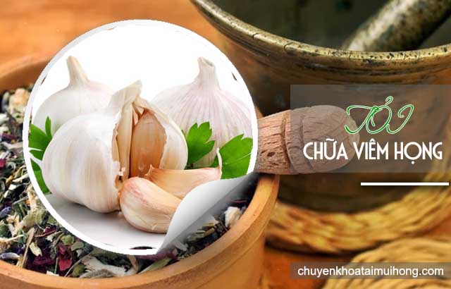 Tỏi chữa viêm họng