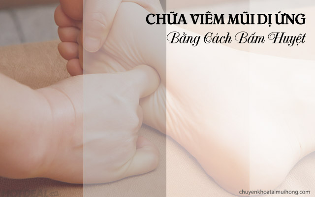 cách chữa viêm mũi dị ứng bằng bấm huyệt