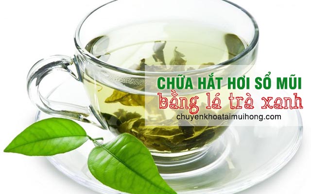 Chữa hắt hơi sổ mũi bằng cách dùng lá trà xanh