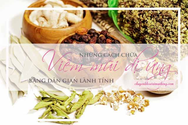 Chữa viêm mũi dị ứng bằng dân gian