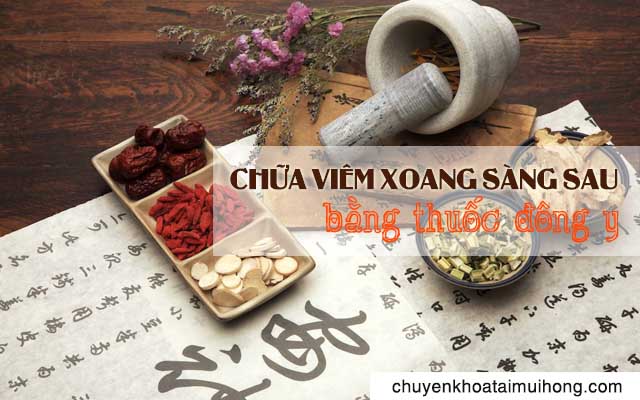 Dùng thuốc Đông y điều trị viêm xoang sàng sau