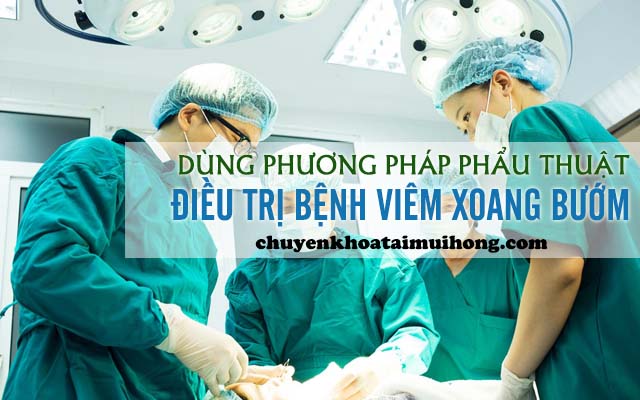 Phẩu thuật điều trị viêm xoang bướm