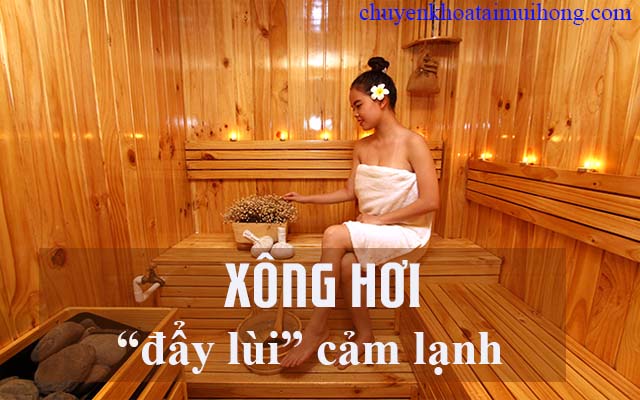 Chữa bệnh cảm lạnh bằng phương pháp xông hơi