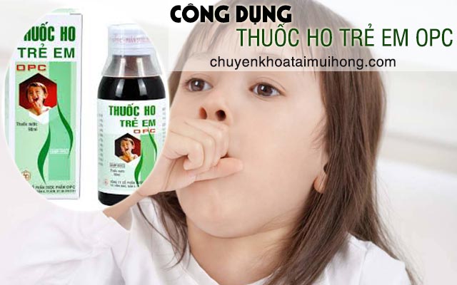 Công dụng thuốc ho trẻ em OPC