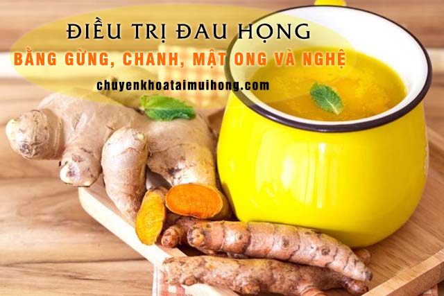 Chữa đau họng bằng gừng, chanh, mật ong và nghệ 