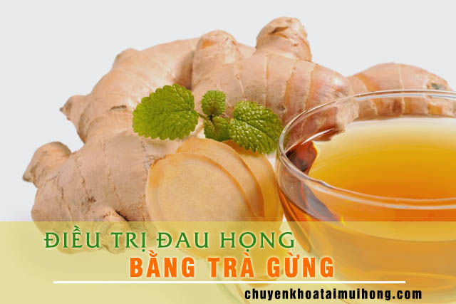 Trà gừng chữa đau họng