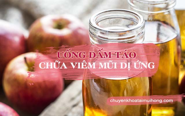 Uống dấm táo chữa viêm mũi dị ứng