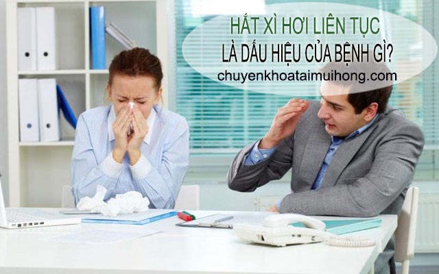 Hắt xì hơi liên tục là dấu hiệu của bệnh gì?