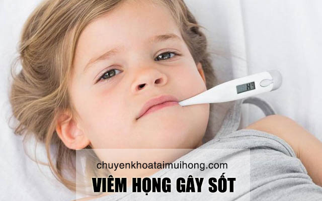 Bệnh viêm họng gây sốt