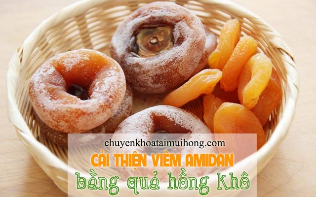 Hồng khô cải thiện tình trạng bệnh viêm amidan