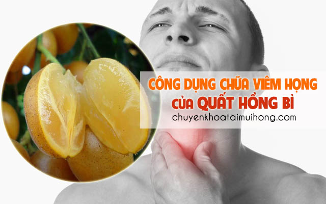 Tác dụng chữa viêm họng của quất hồng bì