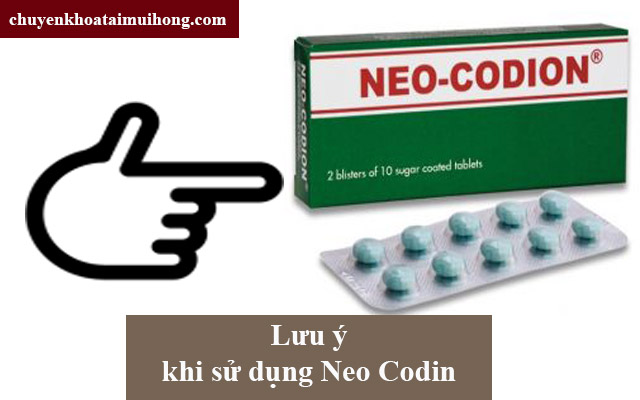 Các lưu ý khi dùng Neo Codion cho người bệnh Các lưu ý khi dùng Neo Codion cho người bệnh