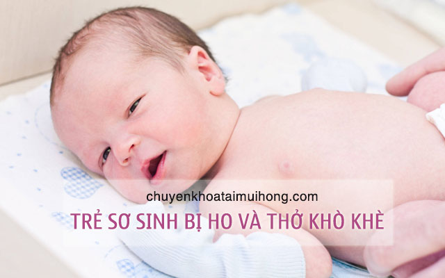 Trẻ sơ sinh bị ho và thở khò khè phải làm sao ?