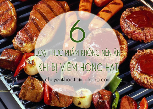 6 loại thực phẩm người bị viêm họng hạt "tuyệt đối kiêng"