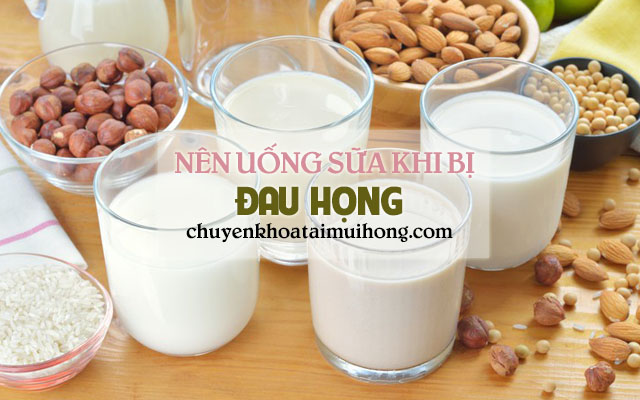 Bị đau họng nên uống sữa để cải thiện bệnh