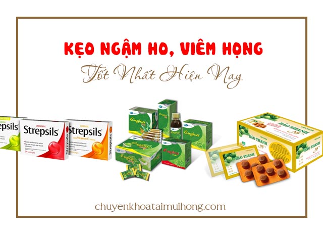 3 loại kẹo ngậm trị ho viêm họng được nhiều người tin dùng