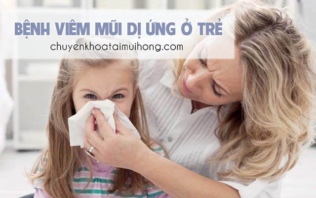 Bệnh viêm mũi dị ứng ở trẻ
