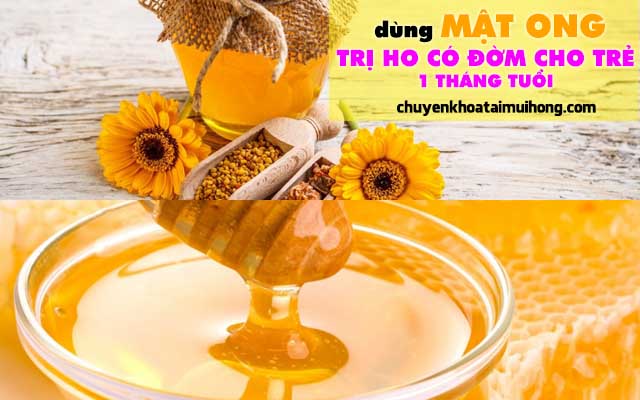 Mật ong chữa ho có đờm cho bé 1 tháng tuổi