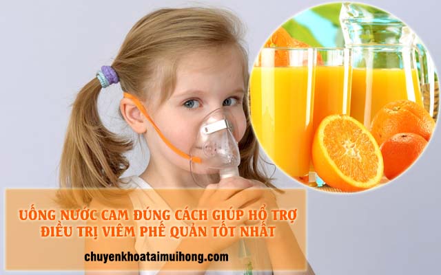 Uống nước cam đúng cách giúp hỗ trợ điều trị bệnh viêm phế quản