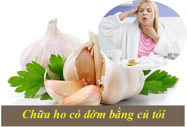 Chữa ho có đờm bằng tỏi