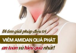 Giải pháp điều trị viêm amidan quá phát