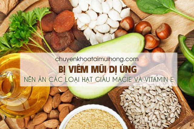 Bệnh viêm mũi dị ứng nên ăn các loại hạt nguyên vỏ giàu magie và vitamin E