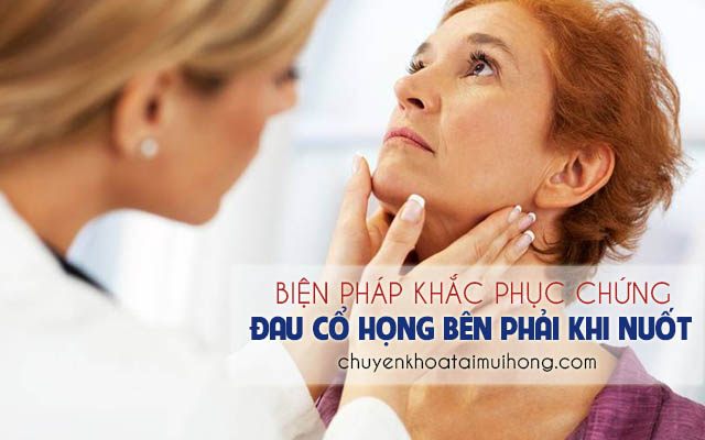 Biện pháp khắc phục chứng đau họng bên phải khi nuốt