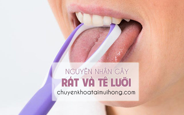 Những nguyên nhân khiến lưỡi bị rát và tê